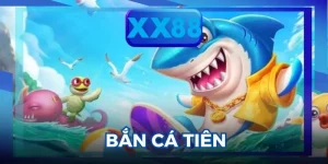 Bắn Cá Tiên