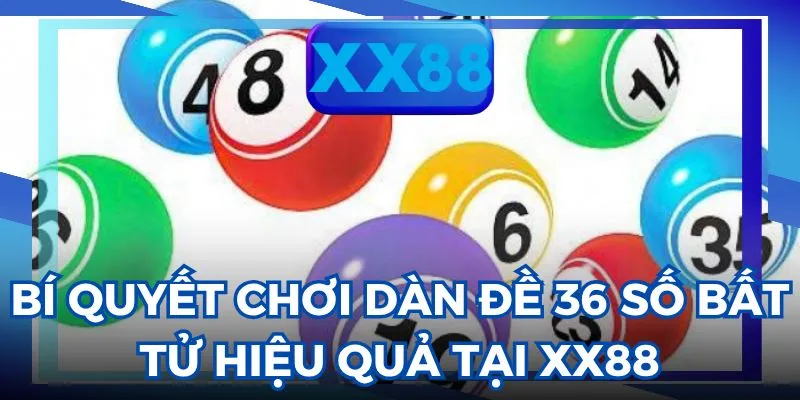 dàn đề 36 số bất tử