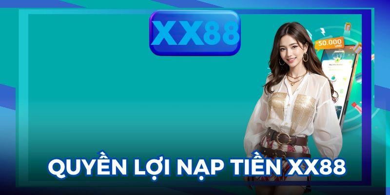 nạp tiền XX88