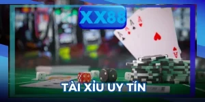 Tài Xỉu Uy Tín