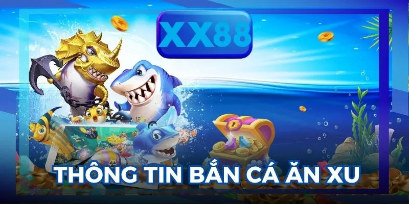 bắn cá ăn xu