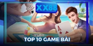 Top 10 Game Bài