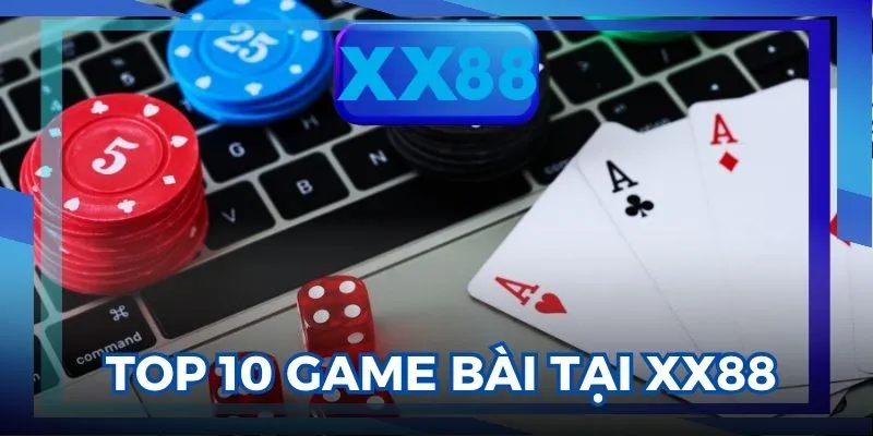 Top 10 game bài