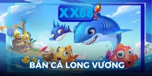 Bắn Cá Long Vương